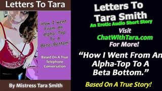 How I Went From An Alpha Top To A Beta Bottom Erotic Audio Story Based On Real Events by Tara Smith - porn video